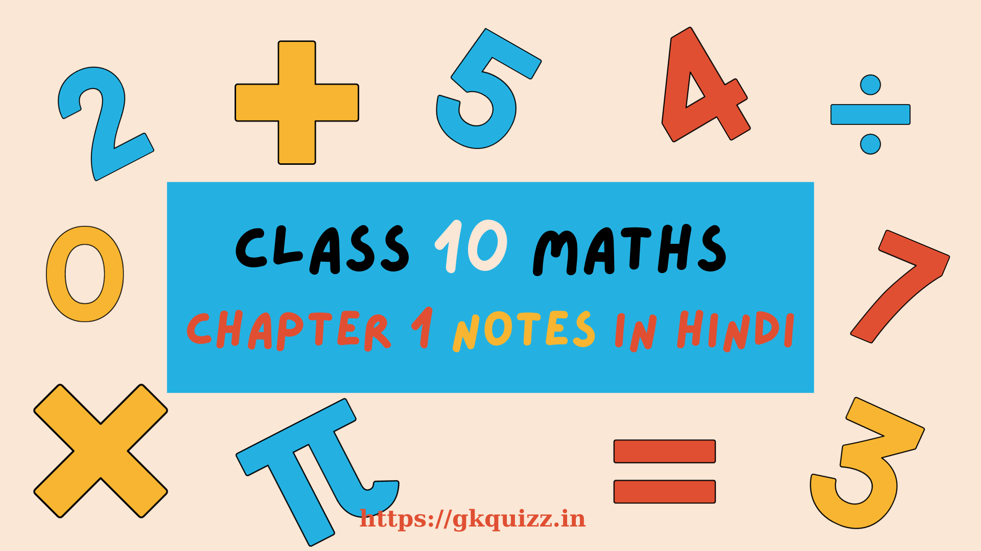 Class 10 Maths Chapter 1 Notes In Hindi