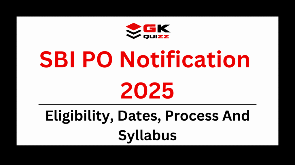 SBI PO Notification 2025