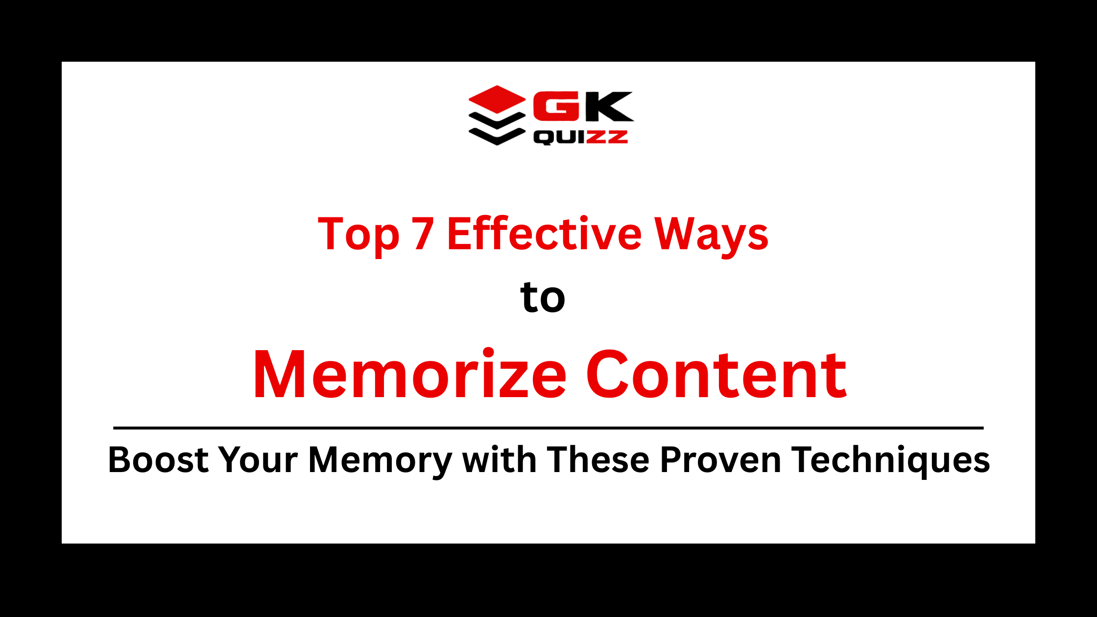 Top 7 Effective Ways to Memorize Content