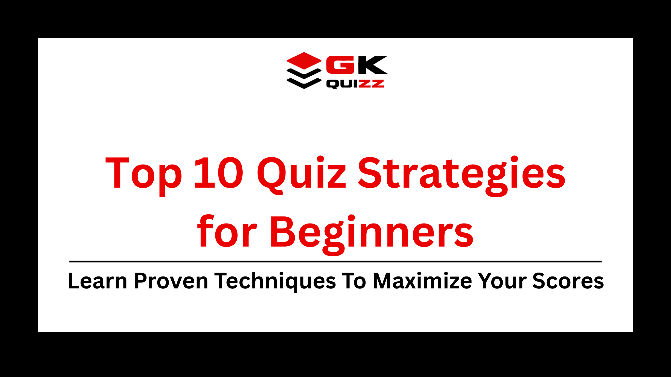 Top 10 Quiz Strategies for Beginners