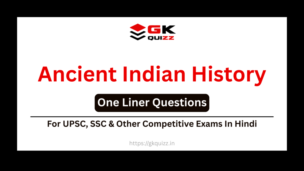 Ancient Indian History One Liner Questions