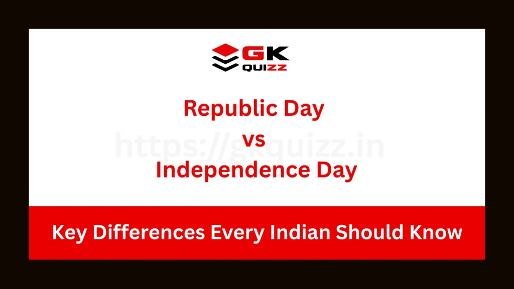 Republic Day vs Independence Day