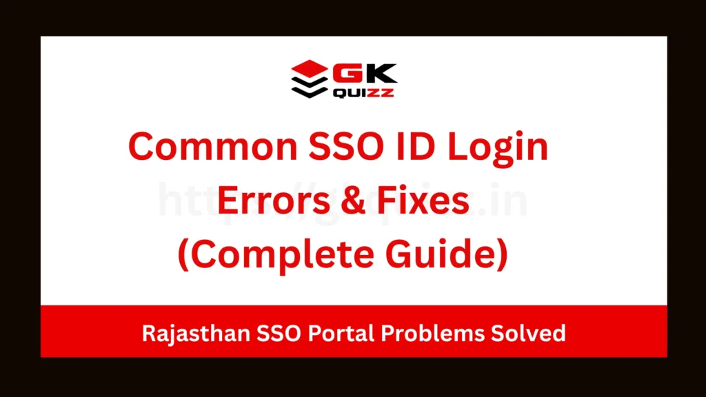 Common SSO ID Login Errors & Fixes – Rajasthan SSO Portal Problems Solved