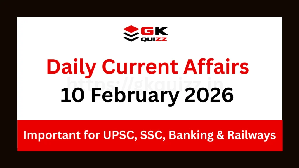 Daily Current Affairs 10 February 2026