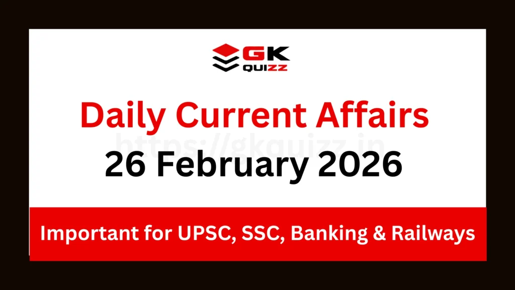 Daily Current Affairs 26 February 2026