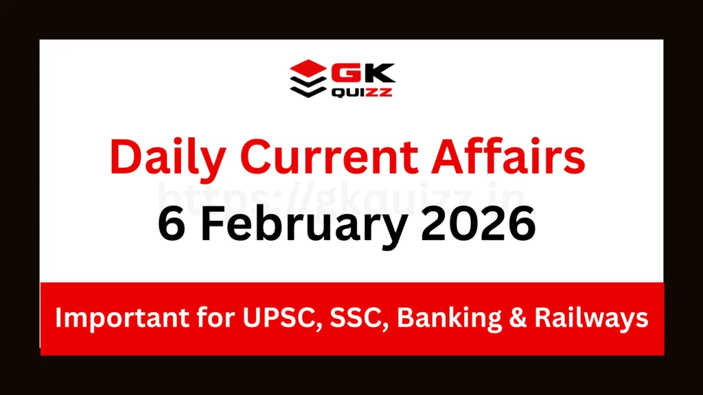 Daily Current Affairs 6 February 2026