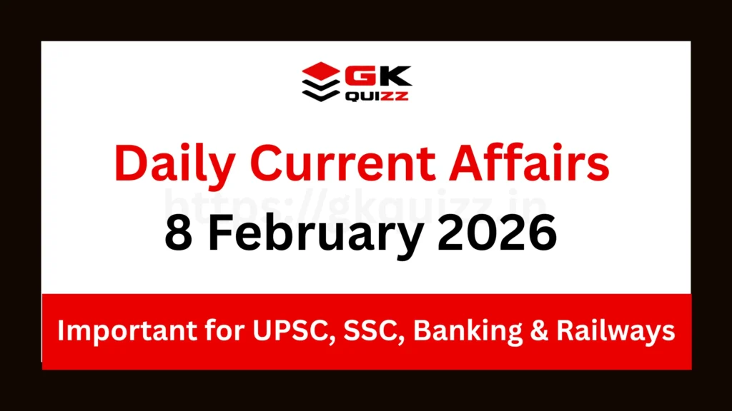 Daily Current Affairs 8 February 2026