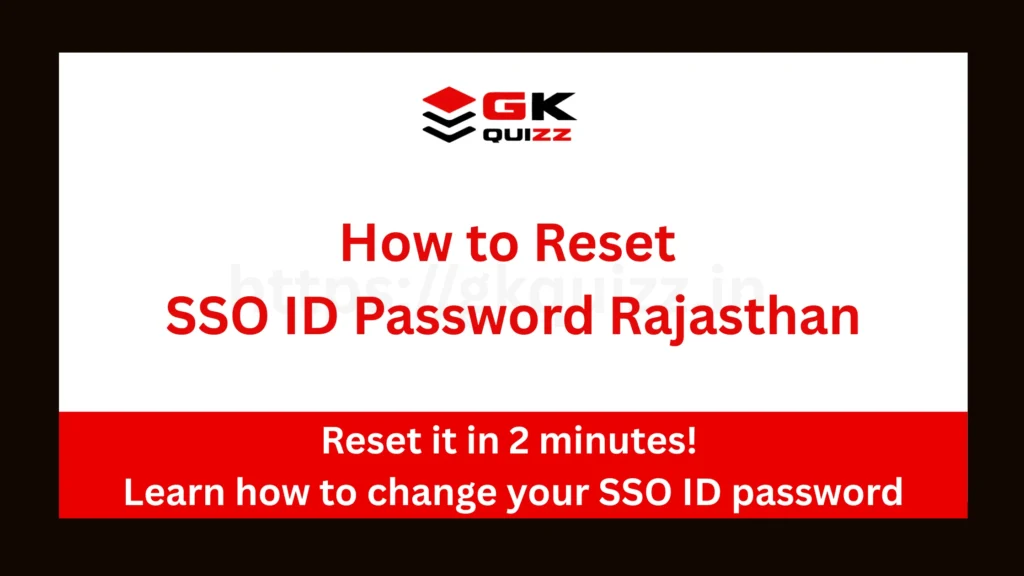 How to Reset SSO ID Password Rajasthan- Reset it in 2 minutes! Learn how to change your SSO ID password