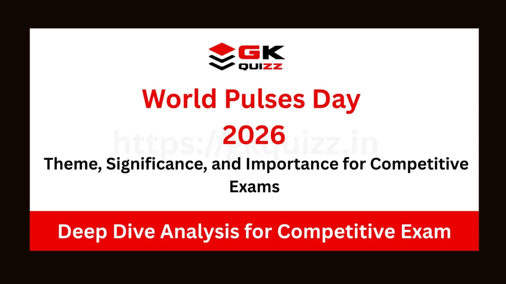 World Pulses Day 2026 Theme, Significance, and Importance for Competitive Exams